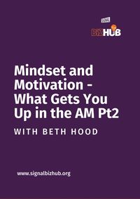 mindset-and-motivation-what-gets-you-up-in-the-am-pt2-with-beth-hood